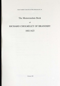 The Memorandum Book of Richard Cholmeley of Brandsby 1602-1623