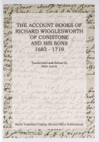 The Account Books of Richard Wigglesworth of Conistone & his sons 1683-1719, edited by Peter Leach