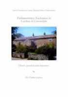 Parliamentary Enclosure in Carlton in Coverdale by Dr Elaine Joynes